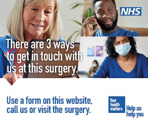There are 3 ways to get in touch with us at the surgery